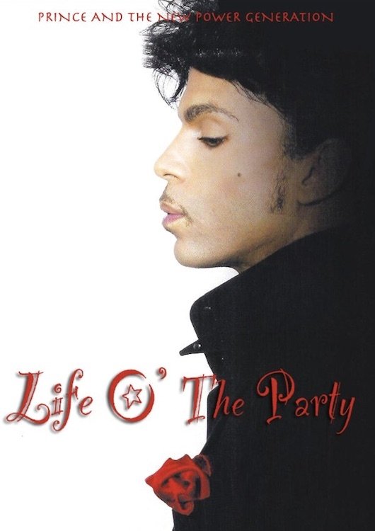 Постер Life O' The Party: On the Road with Prince and the New Power Generation